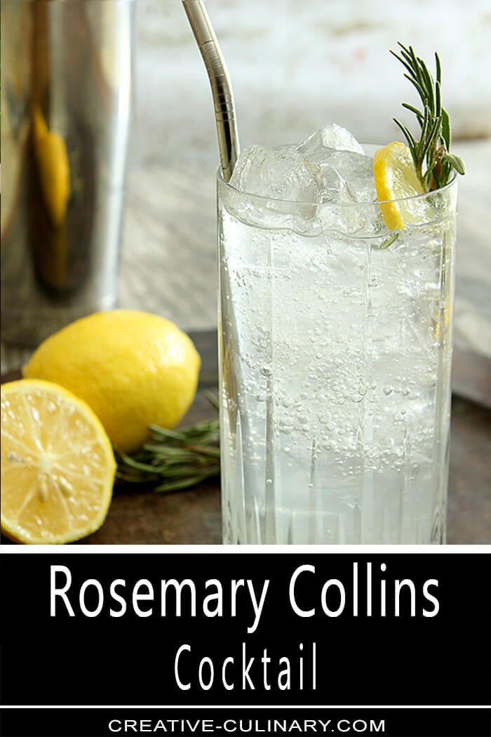 Rosemary Collins Cocktail is a nice alternative to the classic Tom Collins with a hint of Rosemary in the simple syrup.